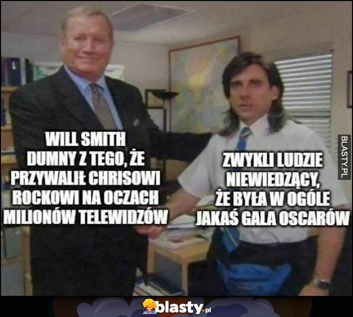 Will Smith dumny z tego, że przywalił Chrisowi Rockowi na oczach milionów widzów vs zwykli ludzie niewiedzący, że była jakaś gala Oscarów The Office