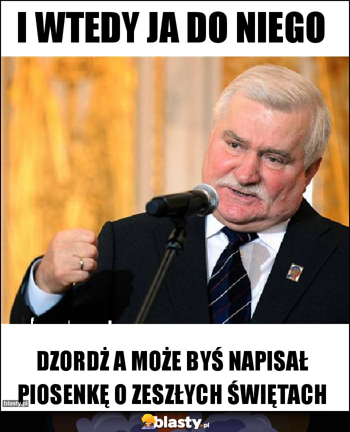 I wtedy ja do niego I wtedy ja do niego