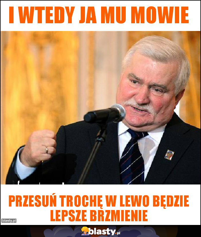 I wtedy ja mu mowie I wtedy ja mu mowie