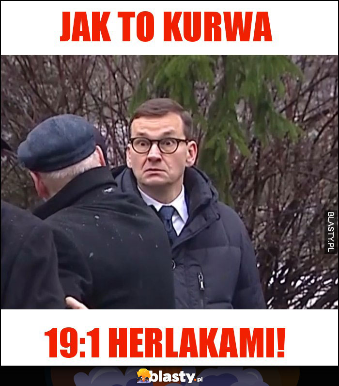 Jak to kurwa Jak to kurwa
