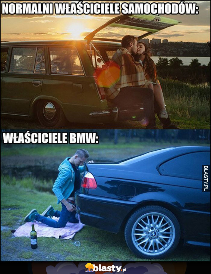 Normalni właściciele samochodów vs właściciele BMW porównanie randka