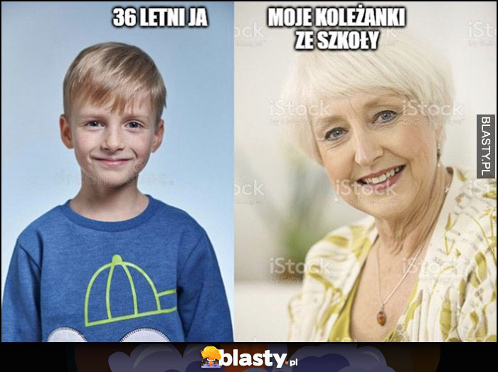 36 letni ja dziecko vs moje koleżanki ze szkoły stara baba