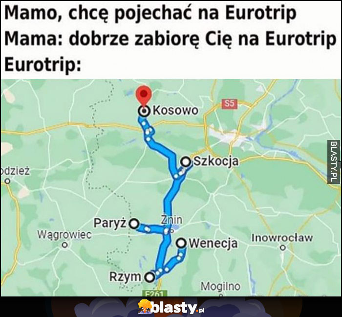 Mamo, chcę pojechać na Eurotrip, vs jak naprawdę wygląda Eurotrip mamy: Kosowo, Szkocja, Paryż, Wenecja, Rzym polskie miejscowości