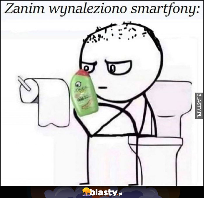 Zanim wynaleziono smartfony czyta na kiblu skład szamponu