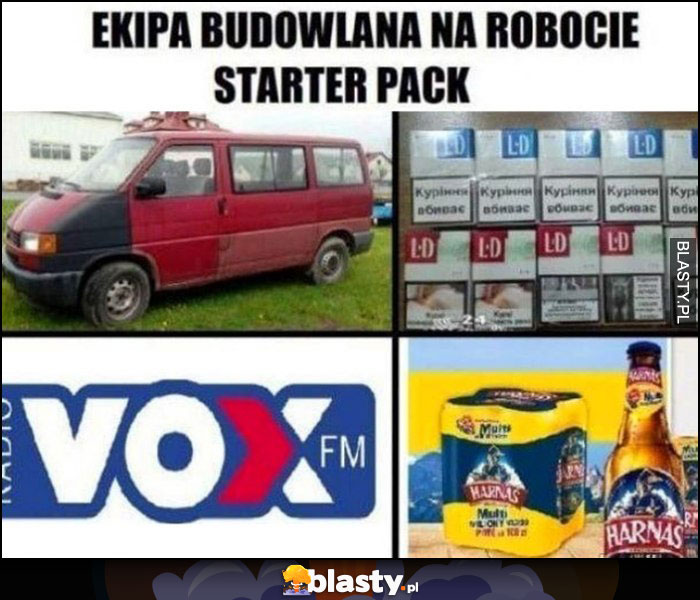 Ekipa budowlana na robocie starter pack: Volkswagen Transporter, papierosy Vox fm, Harnaś