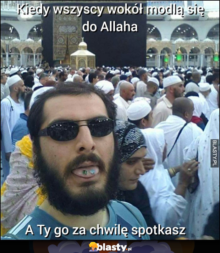 Kiedy wszyscy wokół modlą się do Allaha a Ty go za chwilę spotkasz narkotyki