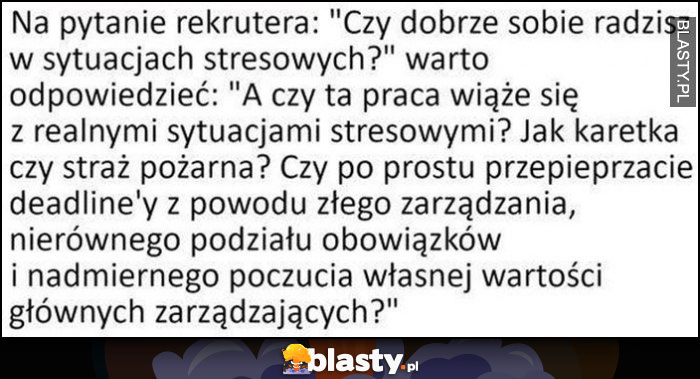 Odpowiedź na pytanie czy dobrze sobie radzisz w sytuacjach stresowych