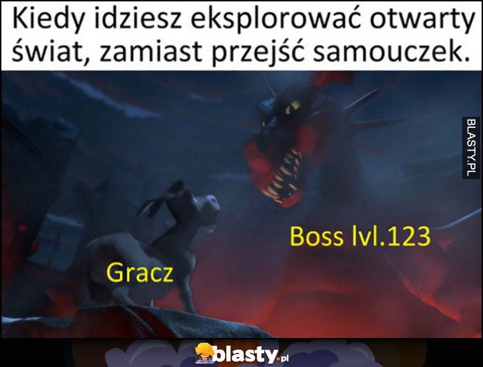 Kiedy idziesz eksplorować otwarty świat, zamiast przejść samouczek gracz vs boss lvl 123