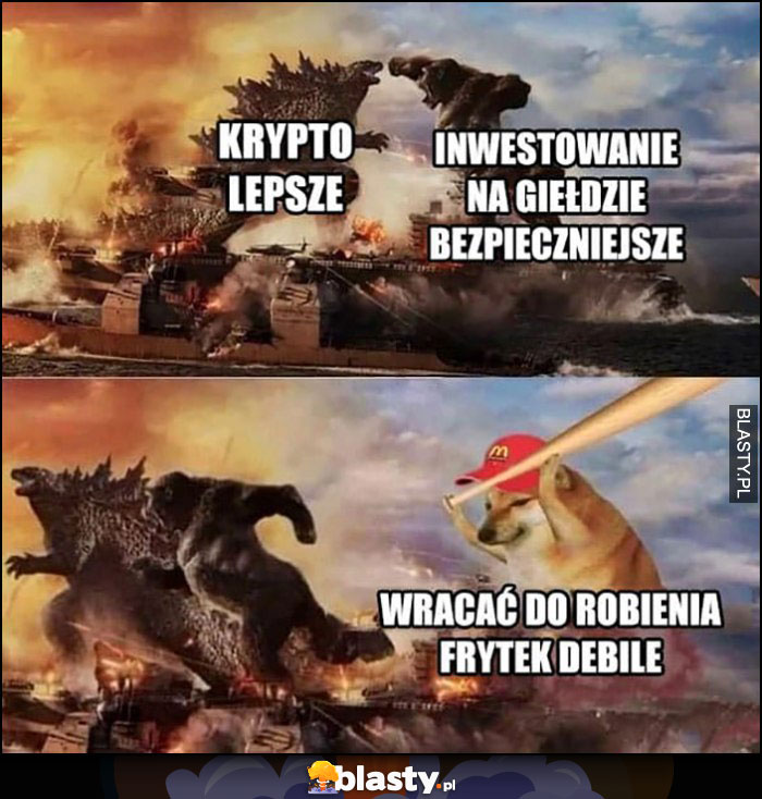 Krypto lepsze, inwestowanie na giełdzie bezpieczniejsze, wracać do robienia frytek debile