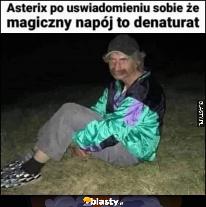 Asterix po uświadomieniu sobie, że magiczny napój to denaturat