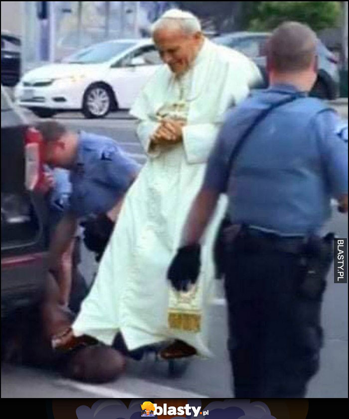George Floyd papież Jan Paweł 2 dusi go nogą przeróbka photoshop