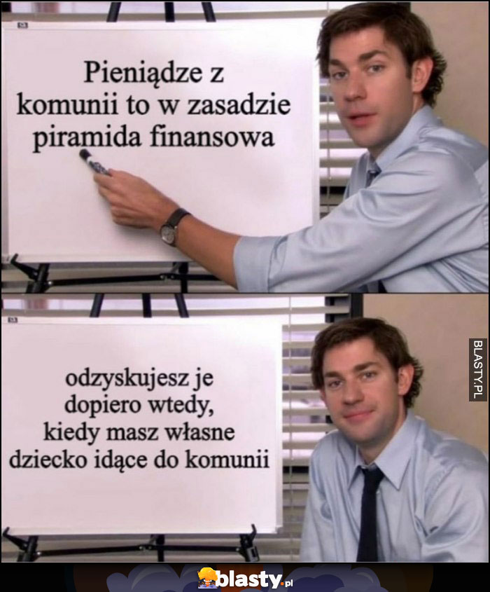 Pieniądze z komunii to piramida finansowa, odzyskujesz je dopiero wtedy, kiedy masz własne dziecko idące do komunii