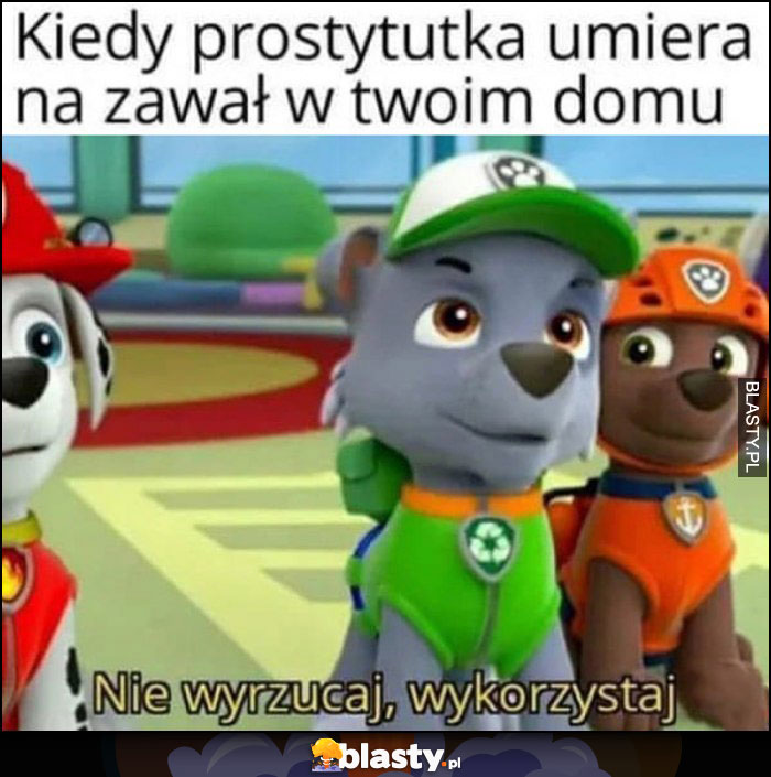 Kiedy prostytutka umiera na zawał w twoim domu, nie wyrzucaj, wykorzystaj