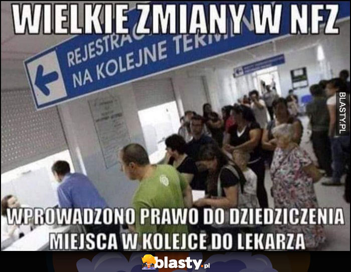 Wielkie zmiany w NFZ wprowadzono prawo do dziedziczenia miejsca w kolejce do lekarza