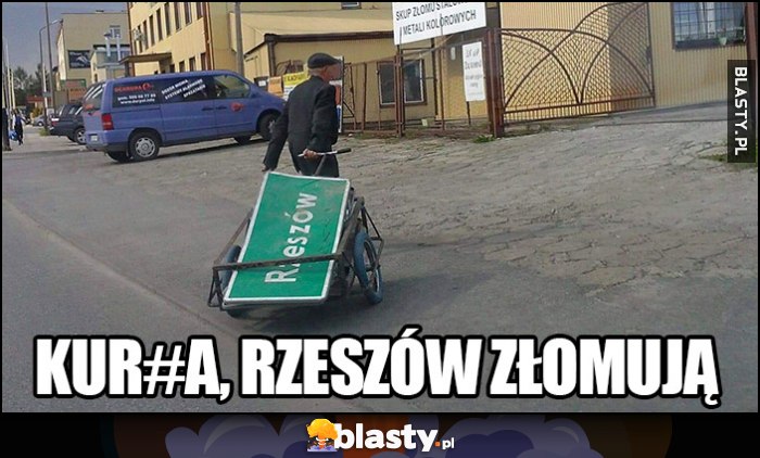 Kurna Rzeszów złomują facet wiezie tablicę Rzeszów na skup złomu