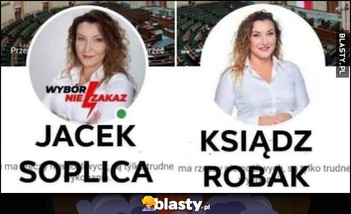 Monika Pawłowska Jacek Soplica wybór nie zakaz vs ksiądz Robak po przejściu do PiS