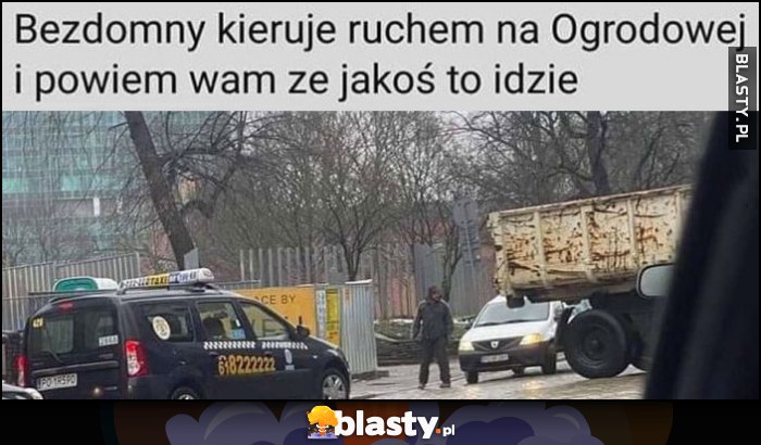 Bezdomny kieruje ruchem na ogrodowej i powiem wam, że jakoś to idzie