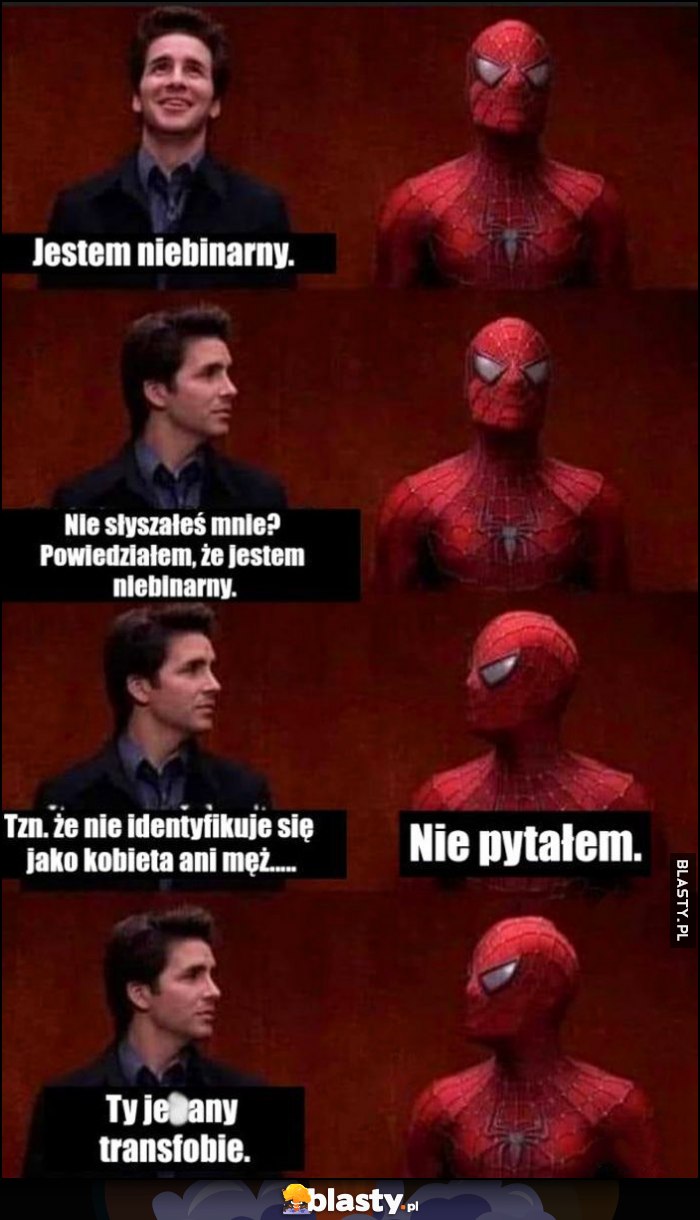 Jestem niebinarny, słyszałeś? Nie pytałem, ty transfobie, Spider-man