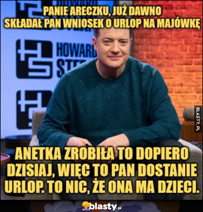 Młody Janusz Alfa: Panie Areczku dawno pan składał wniosek o urlop, Anetka zrobiła to dopiero dzisiaj, więc to pan dostanie urlop, to nic, że ona ma dzieci