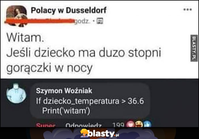 Witam jeśli dziecko ma dużo stopni gorączki w nocy programista kod pętla warunkowa IF