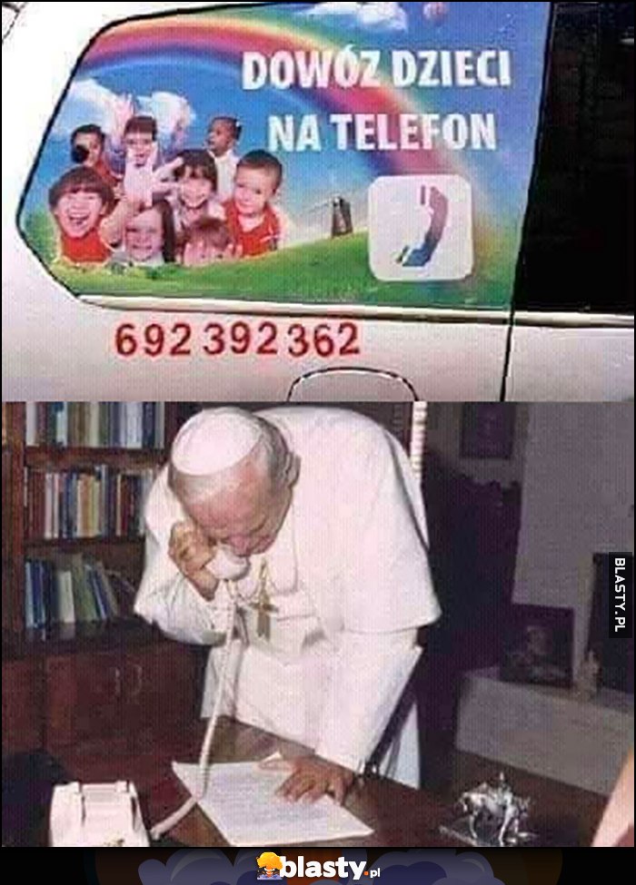 Dowóz dzieci na telefon papież Jan Paweł II dzwoni