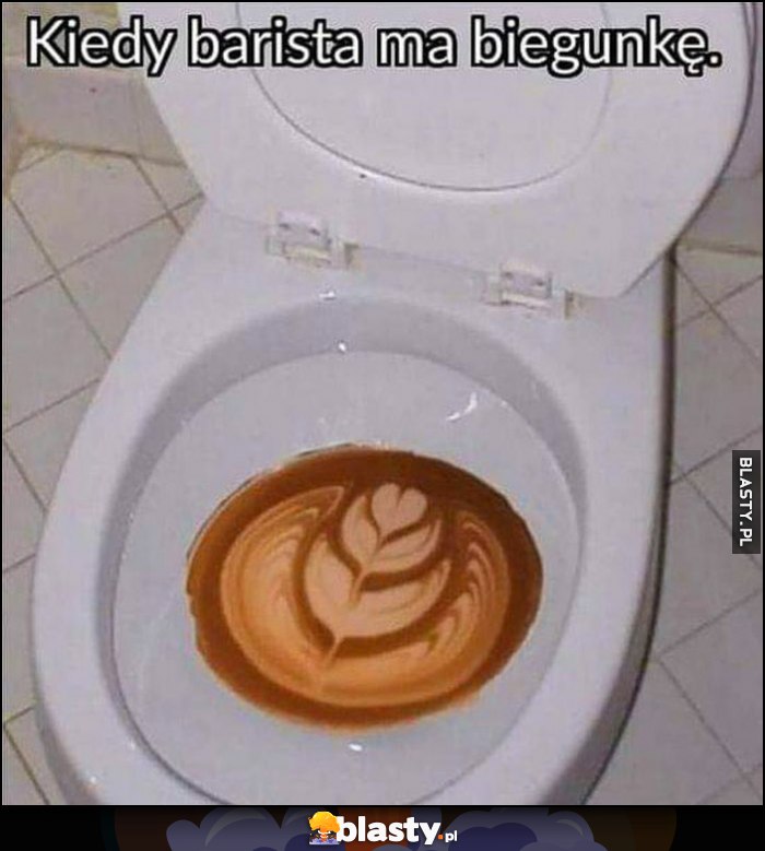 Kiedy barista ma biegunkę wzorek z kawy latte w kiblu