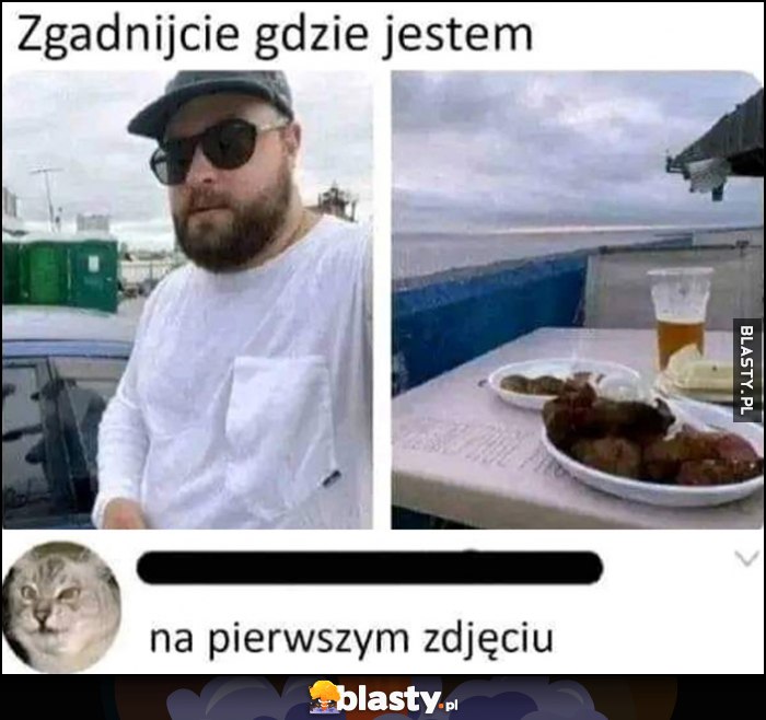 Zgadnijcie gdzie jestem, na pierwszym zdjęciu