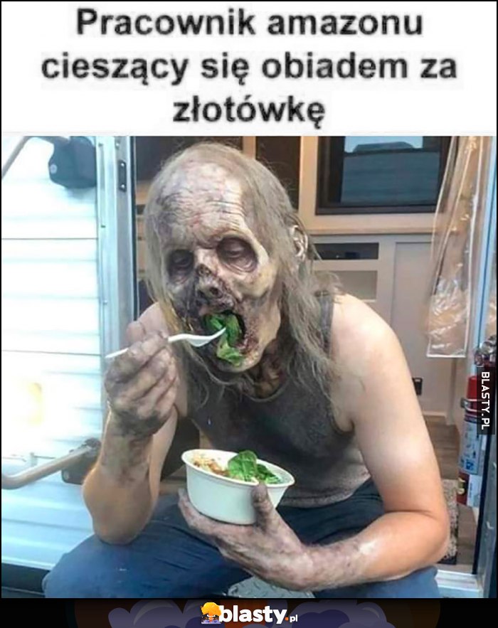 Pracownik Amazonu cieszący się obiadem za złotówkę zombie