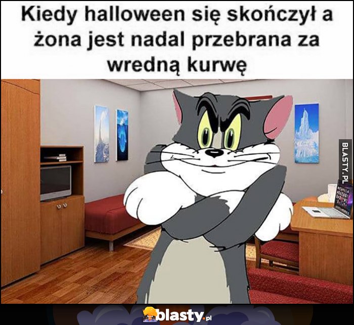 Kiedy Halloween się skończył, a żona jest nadal przebrana za wredną babę