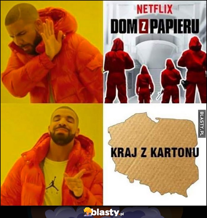 Netflix Dom z papieru, Drake woli Polska kraj z kartonu