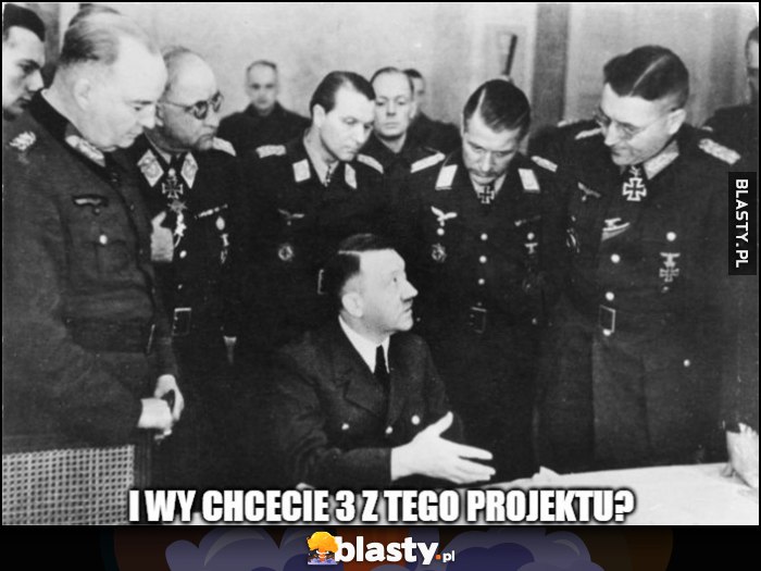 Hitler i wy chcecie 3 z tego projektu?