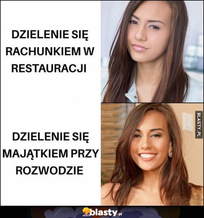 Dzielenie się rachunkiem w restauracji vs majątkiem przy rozwodzie laska dziewczyna