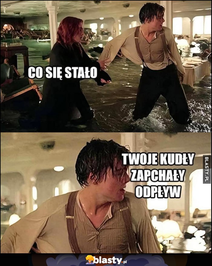 Titanic: co się stało? Twoje kudły zapchały odpływ Titanic: co się stało? Twoje kudły zapchały odpływ