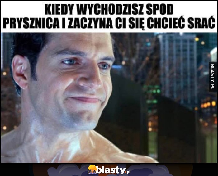 Kiedy wychodzisz spod prysznica i zaczyna ci się chcieć srać