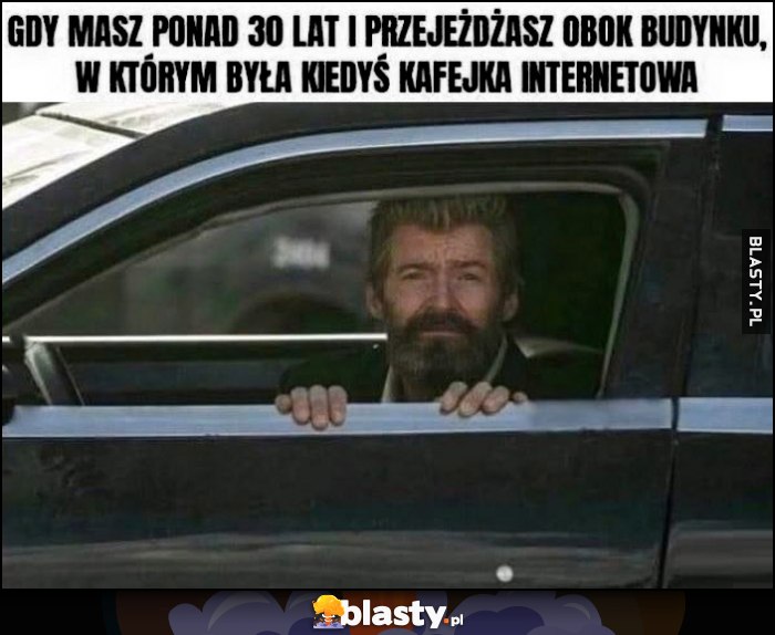 Gdy masz ponad 30 lat i przejeżdżasz obok budynku, w którym była kiedyś kafejka internetowa