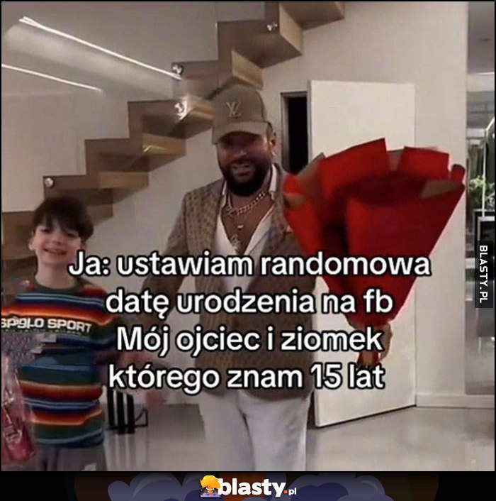 Ja: ustawiam randomową datę urodzenia na fb. Mój ojciec i ziomek którego nam 15 lat Rutkowski z synem Ja: ustawiam randomową datę urodzenia na fb. Mój ojciec i ziomek którego nam 15 lat Rutkowski z synem